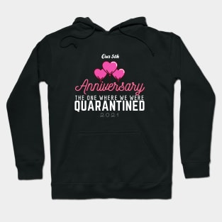 5th Anniversary Quarantine 2021 Hoodie